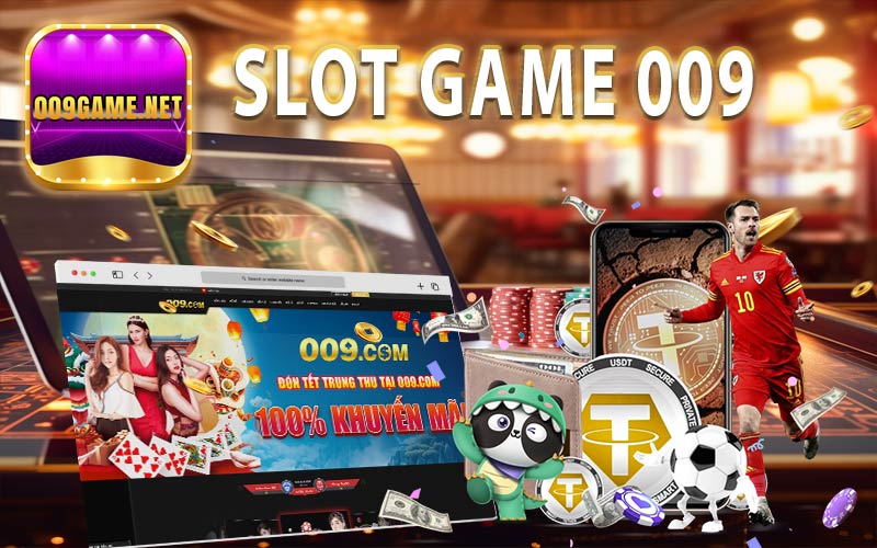 SLOTS 009 – Đặt cược nhanh tay vận may bất ngờ