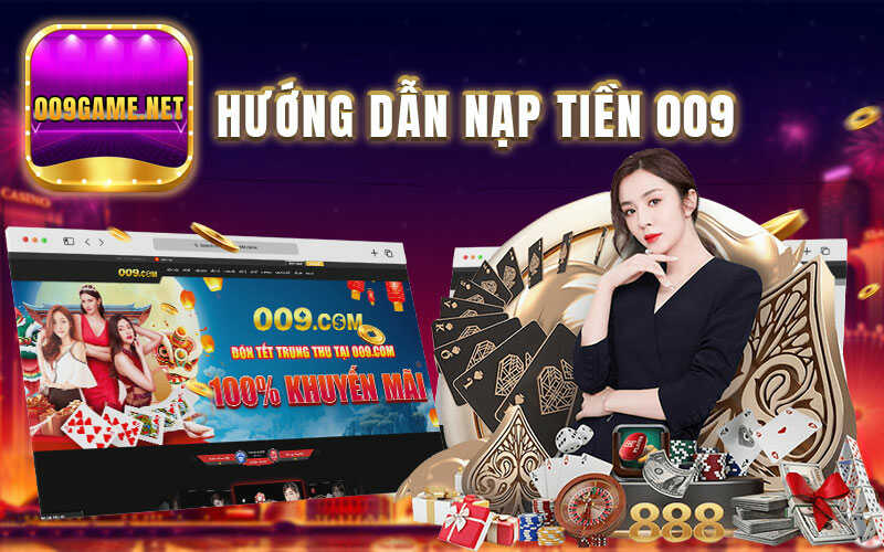 Nạp tiền 009 - Cách Nạp Tiền Nhanh Chóng Không Delay