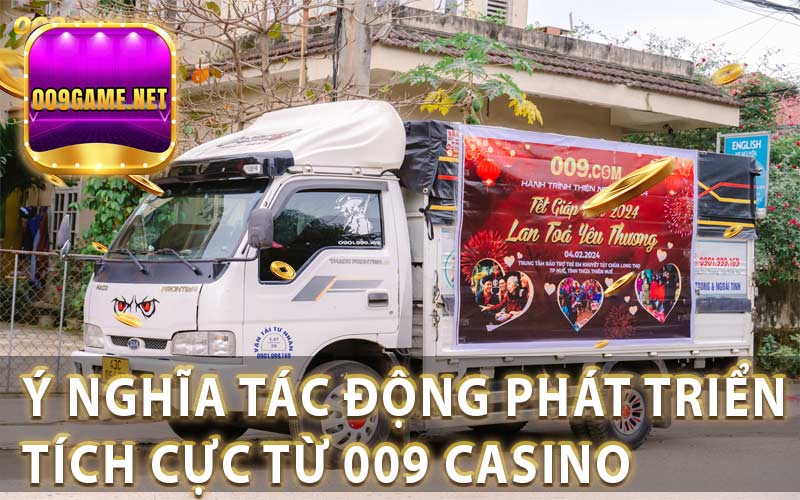 Các chương trình thiện nguyện ý nghĩa của 009 Casino